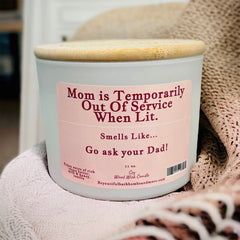 Mom Is Out Of Service Conversation Wood Wick Candle